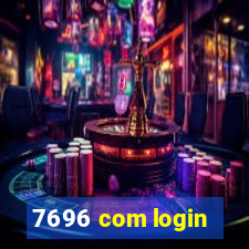 7696 com login